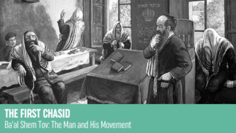 The First Chasid – Shavuos