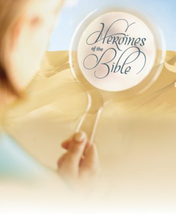 Heroines of the Bible