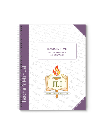 Oasis in Time: The Gift of Shabbat in a 24/7 World