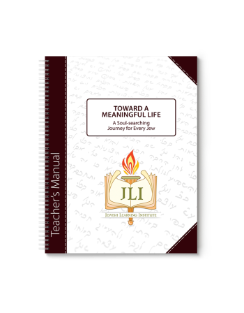 Toward A Meaningful Life: A Soul-searching Journey for Every Jew