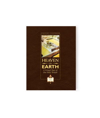 Heaven On Earth: A Visual Tour of the Holy Temple - Student Booklet